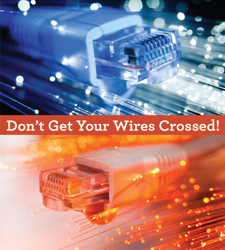 Don’t Get Your Wires Crossed!